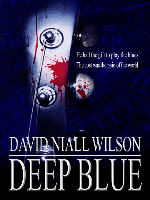 Title details for Deep Blue by David Niall Wilson - Available
